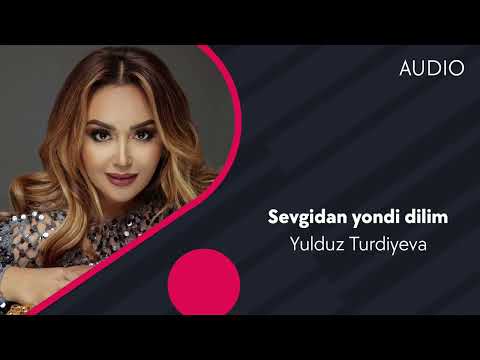 Yulduz Turdiyeva - Sevgidan yondi dilim (Official Music)