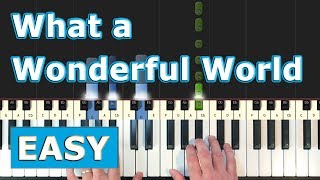 Louis Armstrong - What A Wonderful World - EASY Piano Tutorial (Synthesia) chords