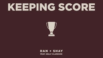 Dan + Shay - Keeping Score feat. Kelly Clarkson (Icon Video)