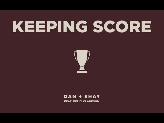 Dan Shay - Keeping Score