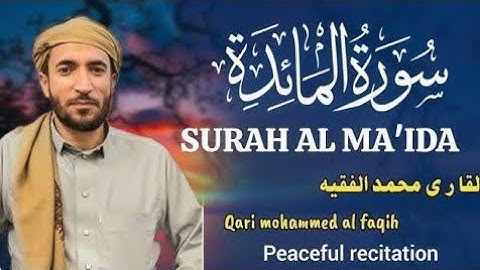Surah Al ma'ida | Al-Ma'ida | Surah Maidah | Qari Mohammad AlFaqih | سورة المائدة | قاري محمد الفقيه