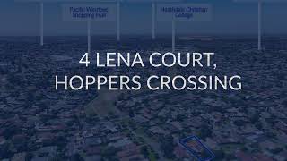 4 Lena Court, Hoppers Crossing, Rick O'Halloran, Barry Plant City of Wyndham