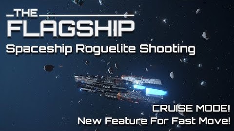 [LOWER MUSIC VOLUME] Cruise Mode!  New Feature for fast move! TheFlagShip Devlog #18