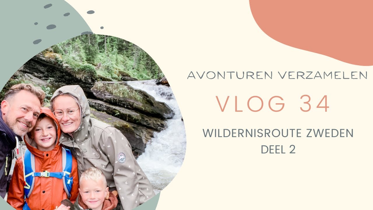 Vlog #34 🇸🇪 Wildernisroute Zweden deel 2, Brakkåfallet, Ankarede