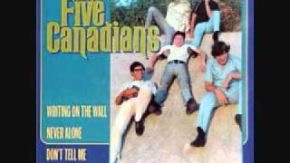 Video thumbnail of "The Five Canadians - Writing On The Wall"