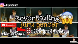 Cover Suling Juru Pencar 6 Alat Sekaligus