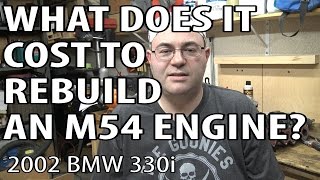 BMW E46 Rebuild Costs #m54rebuild 27