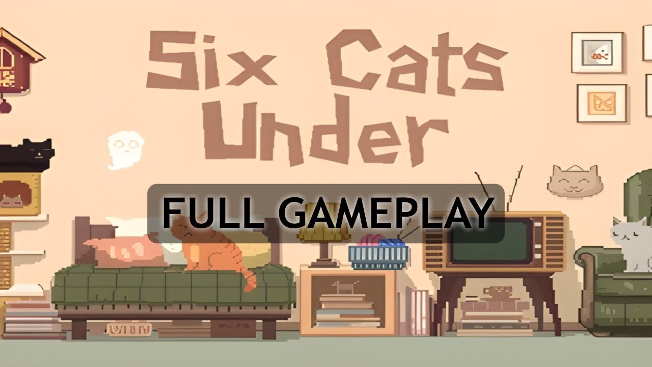 Six Cats Under Full Playthrough Indie Pc Games Youtube 