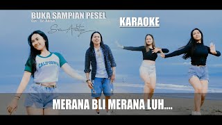 Video thumbnail of "KARAOKE - BUKA SAMPIAN PESEL - SRI ADITYA"