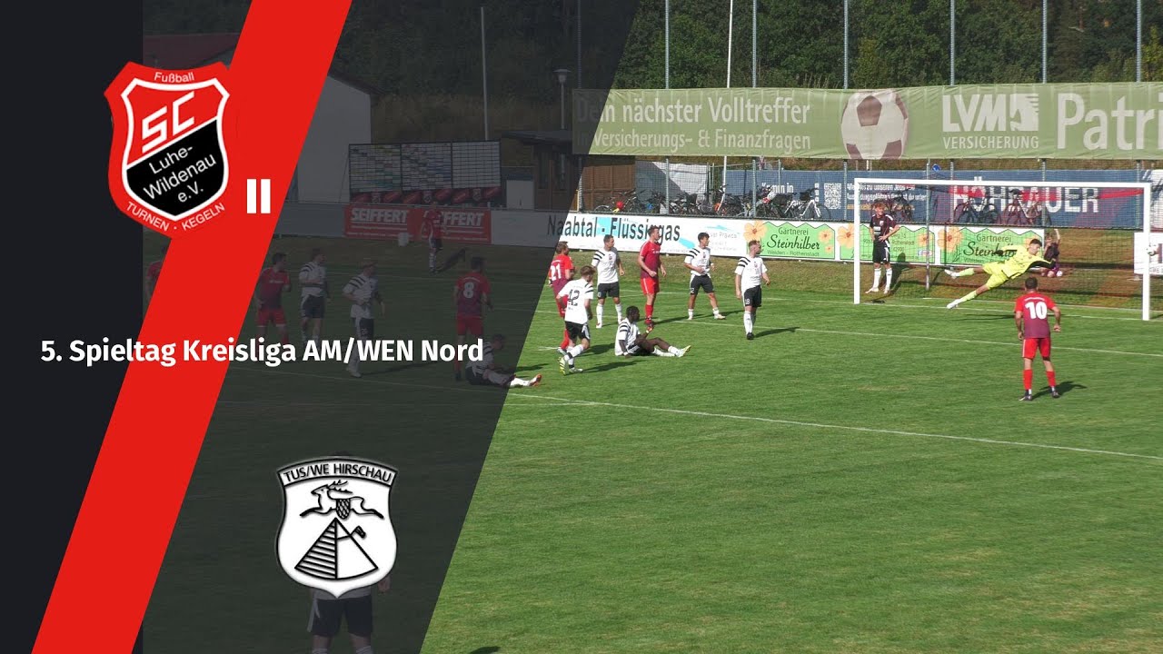 SC Luhe-Wildenau II - TuS-WE Hirschau | 5. Spieltag Kreisliga AM/WEN Süd | Tore & Highlights