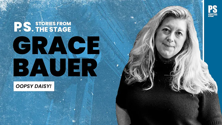 P.S. Stories from the Stage | Actor Grace Bauer