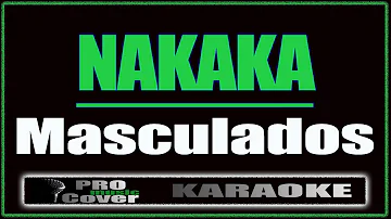 Nakaka - Masculados (KARAOKE)