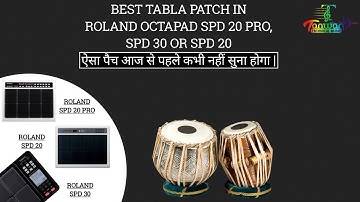 Roland Octapad SPD 20 Pro, SPD 30, SPD 20 Best Tabla Patch  @TanwarTechnicalMusic