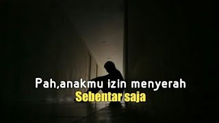 PUISI AYAH-Pah,anakmu izin menyerah(puisi ayah Bikin nangis)