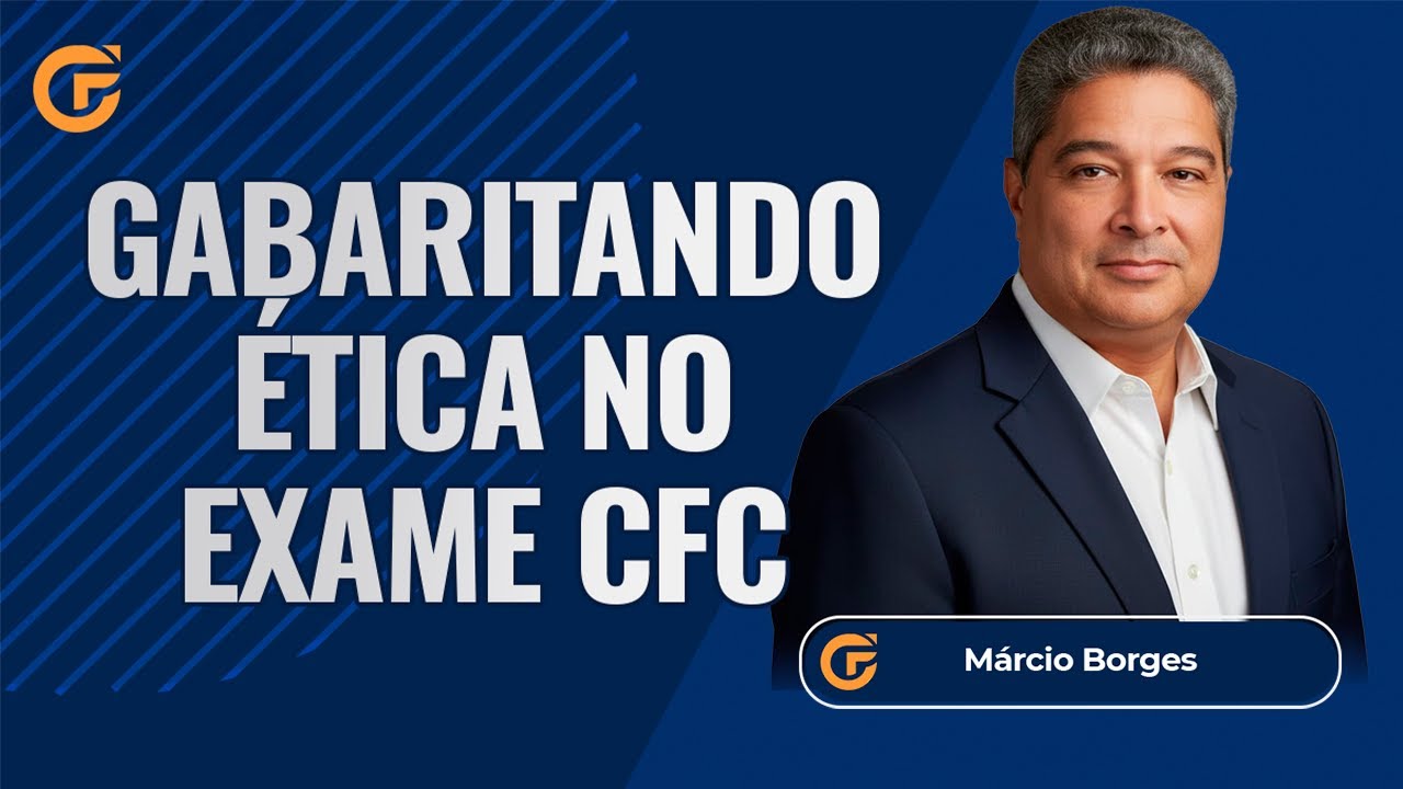 EXAME DE SUFICIÊNCIA: GABARITANDO ÉTICA NO EXAME CFC