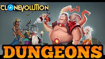 Clone Evolution : Checking out Dungeon  mode