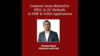 Easily Correctable Common Issues Related to HPLC & GC Methods in DMF & ANDA Applications