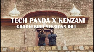Tech Panda & Kenzani | ( DJ Set) | Groovebird Sessions 001 | Indian Fusion Music