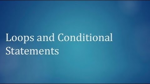 Tutorial 4 - Looping and conditional statements in C#