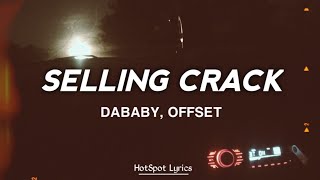 DaBaby, Offset - Selling Crack (Lyrics)