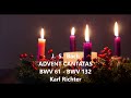 J. S. Bach - Advent Cantatas BWV 61 &amp; BWV 132 - K. Richter