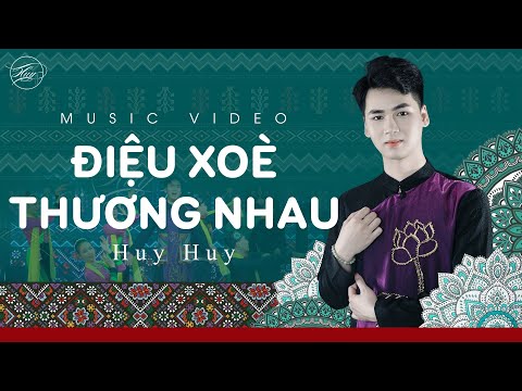 Video MV Điệu Xoè Thương Nhau - Huy Huy | Lung Linh Điệu Xoè... - youtube