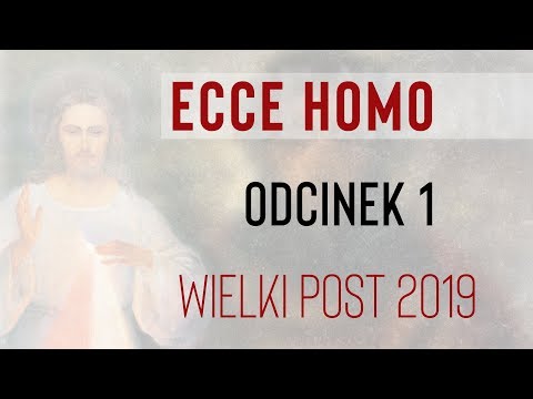 Wielki Post 2019 - Odcinek 1