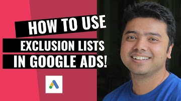 Learn How To Create A Exclusion List in Google Ads!