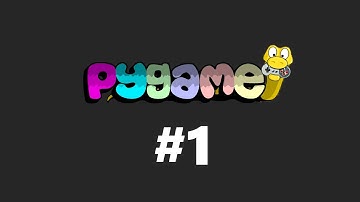 Podstawy PyGame [#1] Instalacja i pierwsze kroki