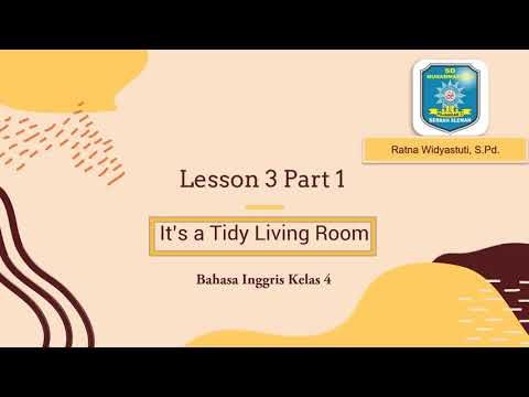 Bahasa Inggris Kelas 4 Lesson 3 Part 1 "It's a Tidy Living Room" - SDM