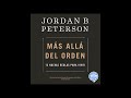 Más allá del orden: 12 Nuevas Reglas para Vivir (Audiolibro) de Jordan B. Peterson