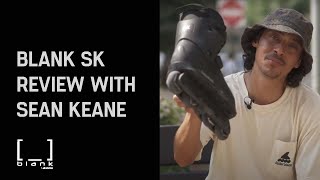 SK Blank Skate Review with Sean Keane