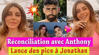 SARAH LOPEZ SE RÉCONCILIE AVEC ANTONY ALCARAZ ET TACLE JONATHAN MATIJAS