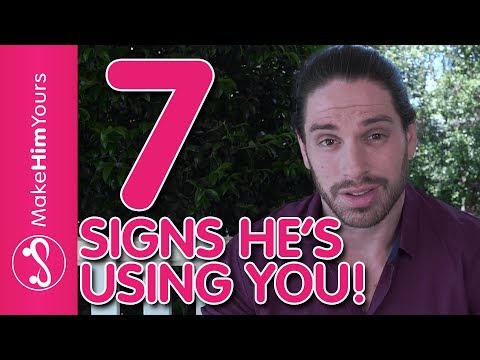 Video: 5 Signs A Man Is Using You