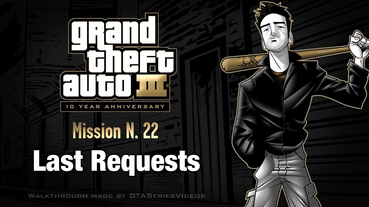 GTA 3 IPad Walkthrough Mission 22 Last Requests YouTube gta-3-ipad-walkthrough-mission-22-last-requests-youtube