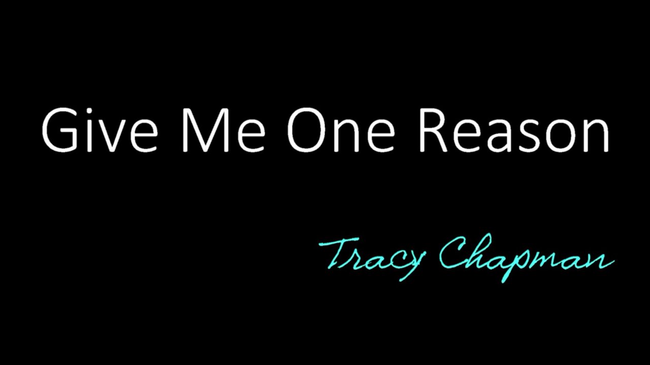 ⁣Give Me One Reason - Tracy Chapman ( lyrics )