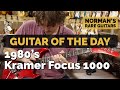 Guitar of the Day: 1980's Kramer Focus 1000 | Norman's Rare Guitars