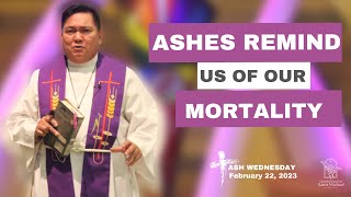 'From dust you came and to dust you shall return' | Ash Wednesday - February 22, 2023