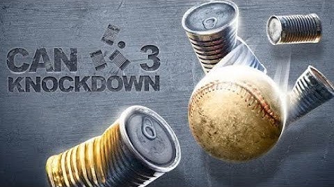 Can Knockdown 3 Level 1 to 20 Game Play