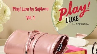 Play! Luxe By Sephora Vol. 1 | Limited Edition Sephora Play! | July 201