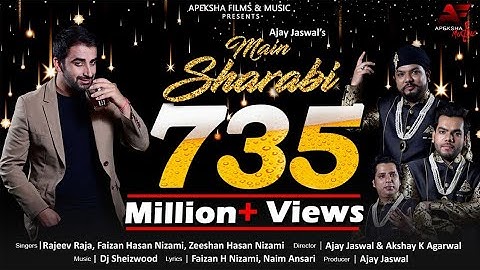 Main Sharabi | Rajeev Raja and Nizami Brothers | Dj Sheizwood | Ajay Jaswal | Apeksha Music