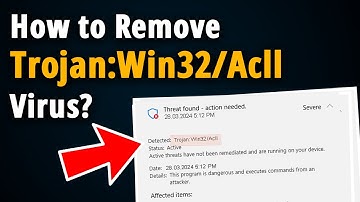 How to Get Rid of Trojan:Win32/Acll Virus? [ Easy Tutorial ]