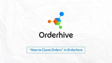 "How to Clone Orders" in Orderhive
