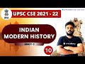 Indian Modern History | Part 10 | UPSC CSE/IAS 2021 | Ankit C