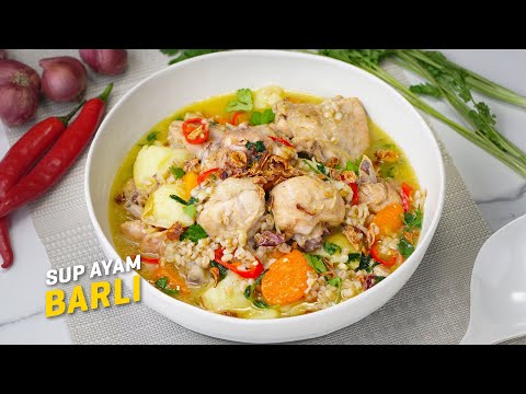 Video: Sup Ayam Dan Barli