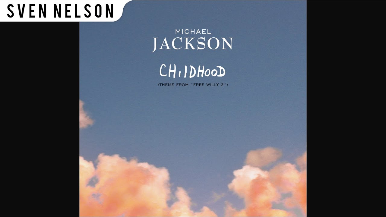 Michael Jackson - 02. Childhood (Intro Version) [Audio HQ] QHD