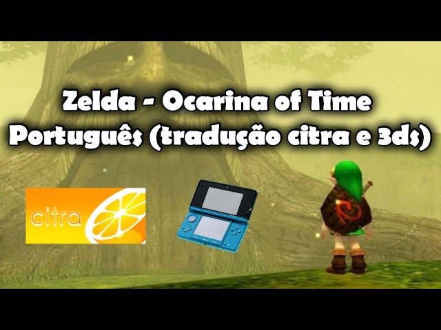 ZELDA OCARINA OF TIME 3DS TRADUZIDO PT BR 