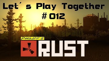 Let´s Play Together Rust #012: Wasser [DEUTSCH] [HD]