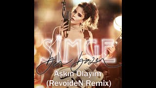 Simge - Aşkın Olayım (RevoideN Remix) [DUA LIPA VERSION] Resimi