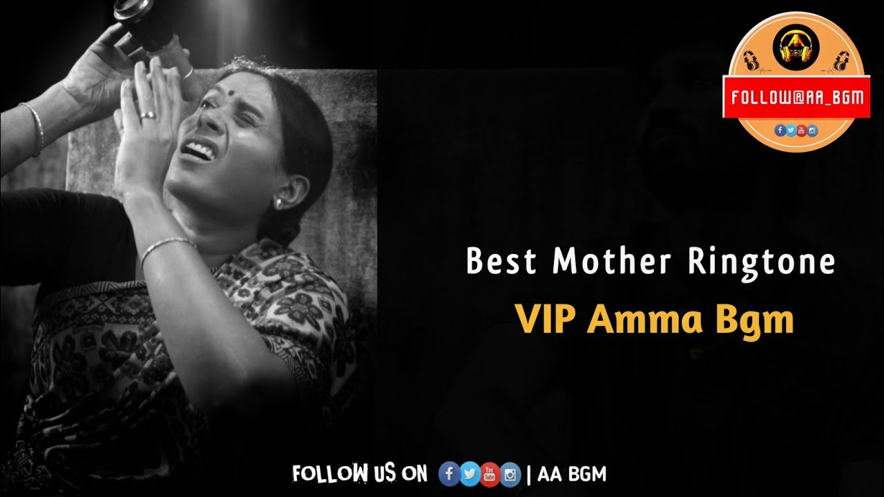 Best Mother Ringtone  Vip Amma Bgm  Amma Love   Sad Feeling Ringtone  Download Link   AA BGM